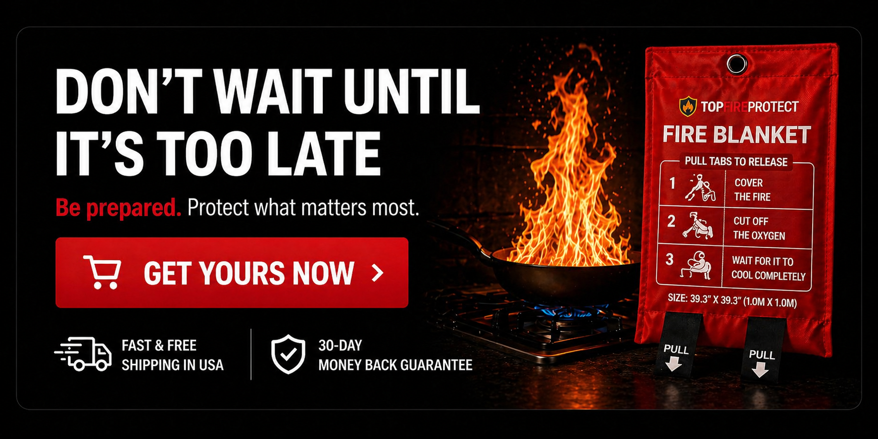 Don't wait until it's too late - TopFireProtect Fire Blanket